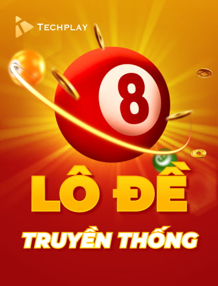 techplay lo de truyen thong oyunu